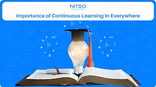 The Importance Of Continuous Learning | Always a Life-long Learner | #Nitso #hrms #learninghacks