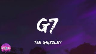 Tee Grizzley - G7 (lyrics)
