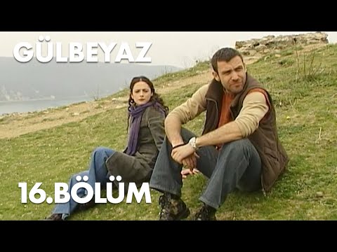 Gülbeyaz 16.Bölüm - Full Bölüm