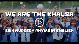 We are the Khalsa - Sikh Nursery Rhyme in English! * MUST WATCH *