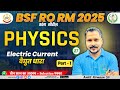 Electric Current | BSF RO RM 2025 | Complete Concept | Lect. - 27 by Ankit Nirwaan sir