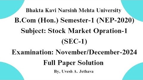 #bknmu B.com(Hon.) Sem-1 SEC Stock Market Operation-1 Exam 2024 Paper Solution #bknmu_bcom_sem_1
