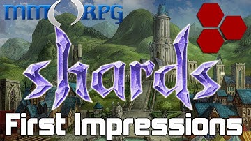 Shards Online - First Impressions