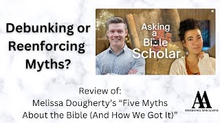 Myth Busting or Myth Making? Review of "5 Myths about the Bible (and How We Got it)"