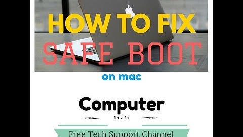 How to FIX SAFE BOOT ON MAC