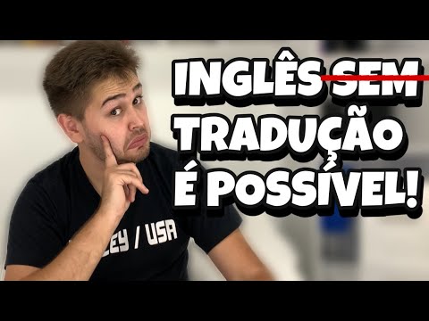 Como parar de traduzir no inglês - A melhor dica