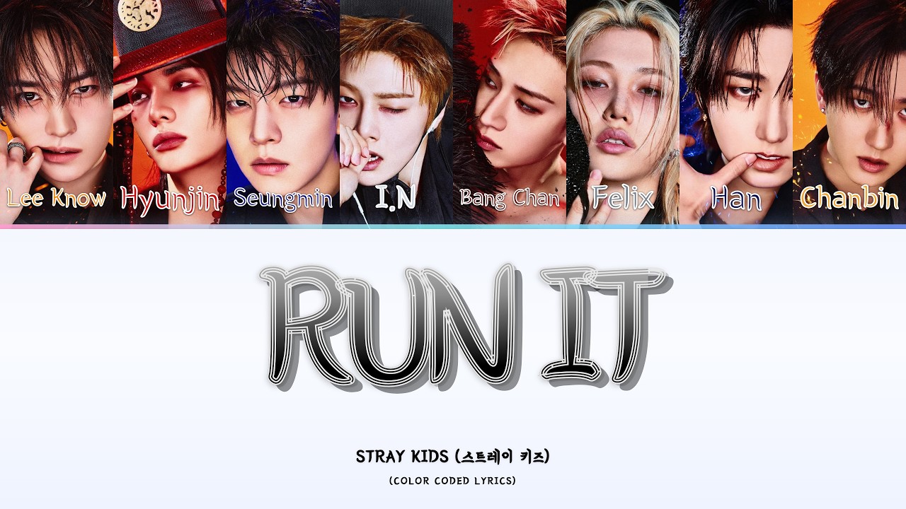 Stray Kids (스트레이 키즈) - RUN IT - Color Coded Lyrics - YouTube