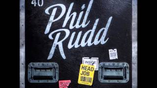 Phil Rudd - Head Job - 01 Head Job