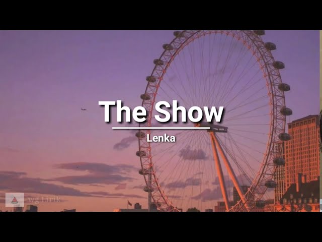 Lenka - The Show (lyrics) class=