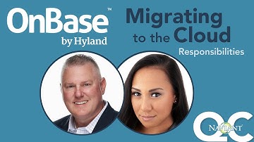 What Am I Responsible For During Cloud Migration & What is Naviant & Hyland