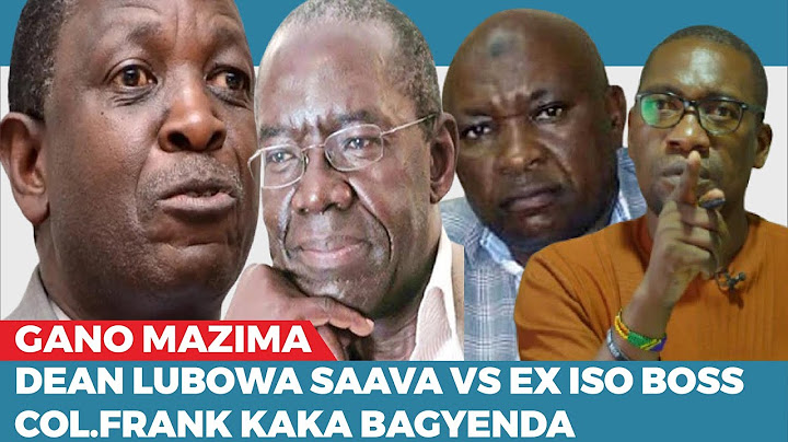 GANO MAZIMA DEAN LUBOWA SAAVA VS EX ISO BOSS COL.FRANK KAKA BAGYENDA
