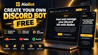 How to Create Your Own Discord Bot for FREE (2026) | Mobile & PC + FREE 24/7 Hosting & 300+ Features