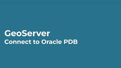 GeoServer: Connect to Oracle PDB