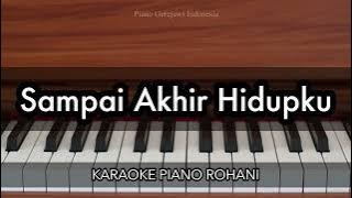 Sampai Akhir Hidupku - JPCC Worship | Karaoke Piano Rohani