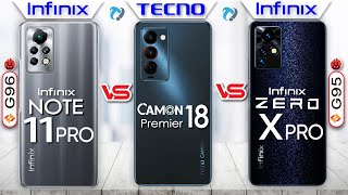 Infinix Note 11 Pro vs Tecno Camon 18 Premier vs Infinix zero x Pro Full Comparison | Which is Best