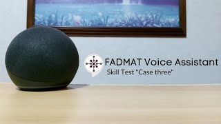 FADMAT Voice Assistant Use Case 3 (Test 2) | Amazon Alexa Beta Tester