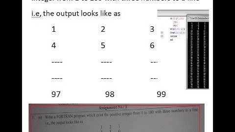 Print the positive integers from 1 to 100 with three numbers to a line | Fortran Program