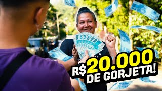 DEI R$20.000,00 DE GORJETA PRO UBER!!
