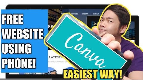 2021 HOW TO CREATE A WEBSITE FOR FREE USING CELLPHONE | CANVA TAGALOG TUTORIAL