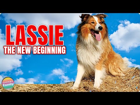 LASSIE: THE NEW BEGINNING - FREE FULL FAMILY MOVIE 🎥🐶