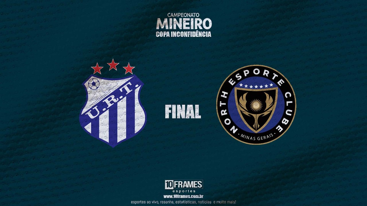 URT X North - Final da Taça Inconfidência - Campeonato Minero 2026 - Narração ao vivo