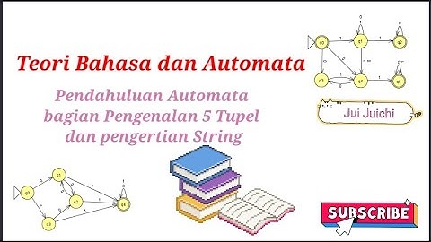 Teori Bahasa dan Automata - Pendahuluan Automata bagian pengenalan Tupel