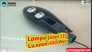 Lampu Jalan LED 100 Watt - Prima Jaya LED. 