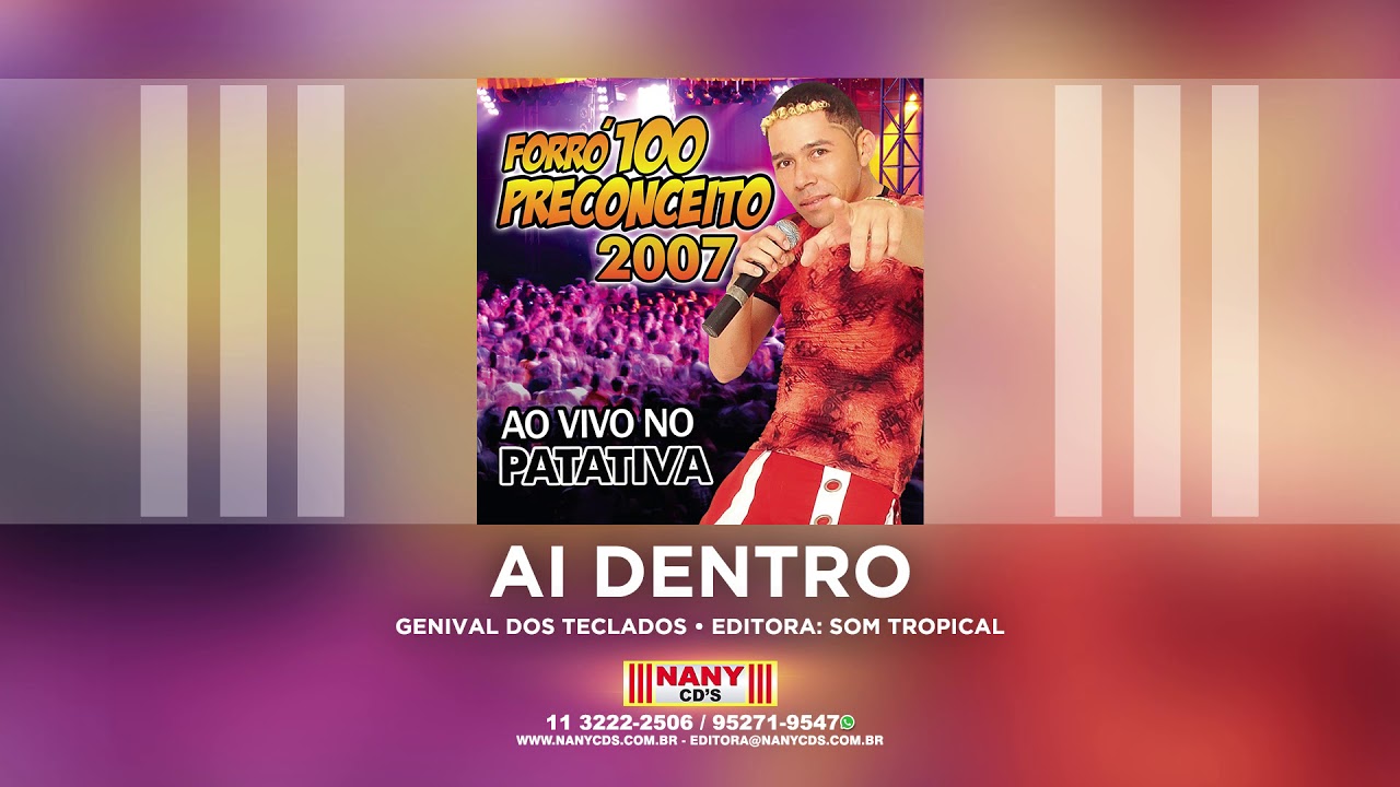 Watch Forró 100 Preconceito - Ai Dentro (Ao Vivo) on YouTube Watch Forró 100 Preconceito - Ai Dentro (Ao Vivo) on YouTube