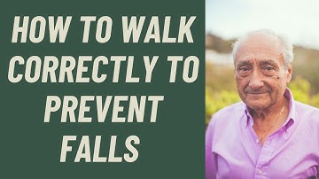 Seniors: How to walk correctly to prevent falls: A Physical therapist Explains
