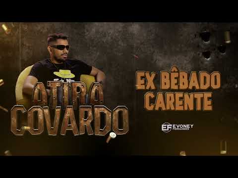 Evoney Fernandes - Ex Bêbado Carente (EP Atira Covarde)