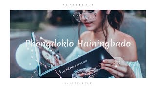 Video thumbnail of "Phongdoklo Hainingbado - Amarjeet Lourembam | Preeti Yumnam (lyrics video)_"