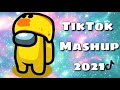 TikTok mashup 2021✨✨(Not clean)