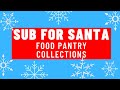 2020 Sub for Santa (Food Pantry Commercial #2)