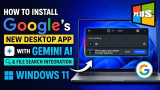 How to Install Google's New Desktop App on Windows 11 (Gemini AI)