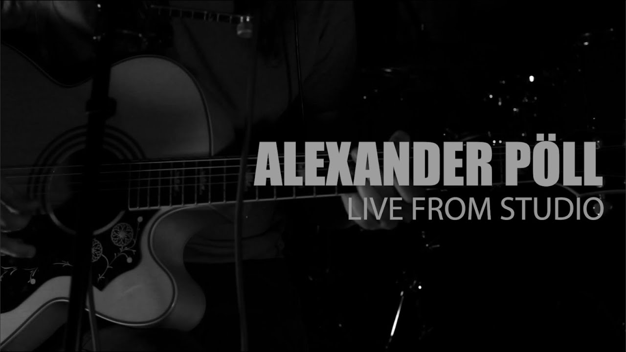 Alex Pöll - LUCKY MAN (Live Session Dez 2021)