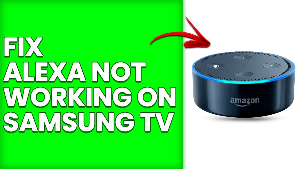 How To Fix Alexa Not Working On Samsung TV (Simple Troubleshooting To ...