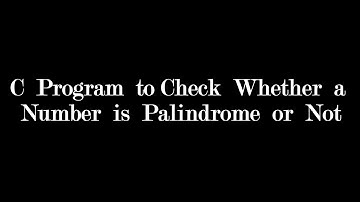 C LANGUAGE || LOOPS || Check Whether a Number is Palindrome or Not ||