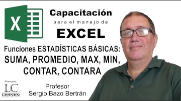 Funciones ESTADÍSTICAS BÁSICAS: SUMA, PROMEDIO, MAX, MIN, CONTAR, CONTARA