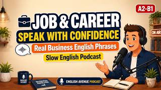 Speak About Your Job & Career | Real Business English Phrases | Slow English Podcast | A2-B1