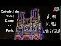 La Catedral de Notre Dame de Paris iluminada de colores / Ana y Bern