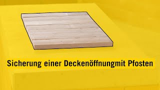 Arbeitnehmerschutz - Sicherung Einer Deckenöffnungaussparung Mit Pfosten