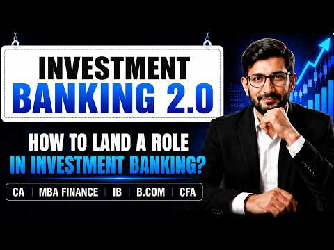 Investment Banking 2.0: How to Land a Role in Investment Banking? Kuldeep Sir