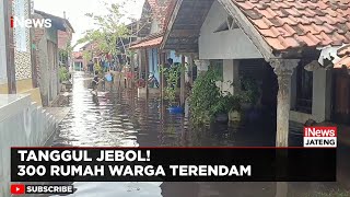 Tanggul Jebol 50 Meter, Aktivitas Warga Pekalongan Lumpuh | iNews Jateng