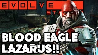 BLOOD EAGLE LAZARUS!! EVOLVE HUNTER SKINS!! Evolve Gameplay Walkthrough - Stage Two (PC 1080p 60fps)