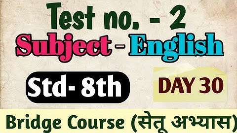 Setu Abhyas | Class - 8 | Day-30 | Test No. 2 | Subject - English | Bridge Course Test No.2 English