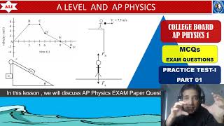 AP Physics 1 Exam Solutions - Past Paper MCQs-Practice test 1