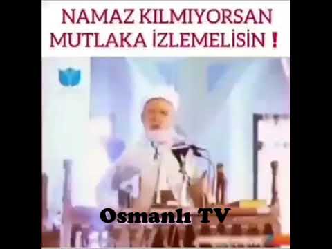 Namaz kılmıyorsan Mutlaka İzlemelisin