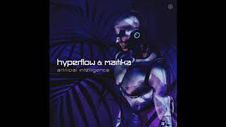 Hyperflow & Maitika - Artificial Intelligence (Original Mix)