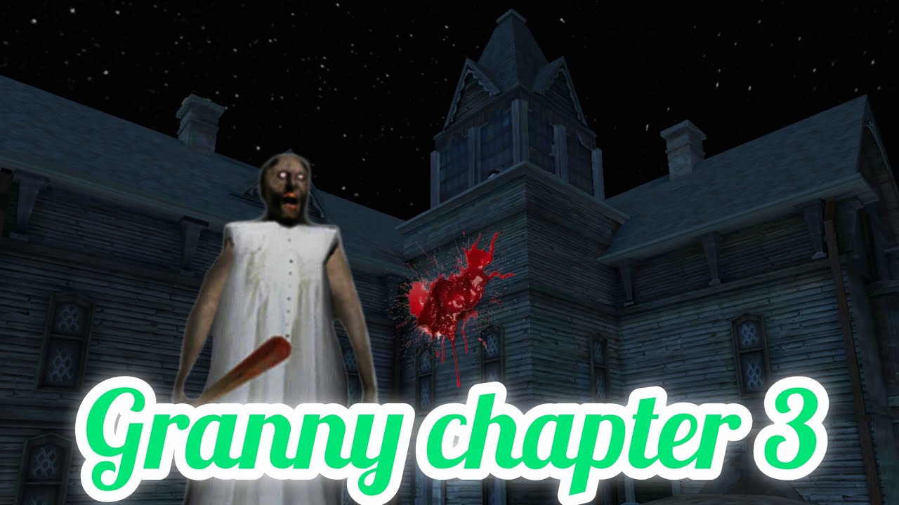 Granny chapter 3