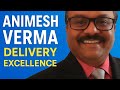 Introduction to Delivery Excellence | Delivery Excellence by Animesh Verma#tech #education